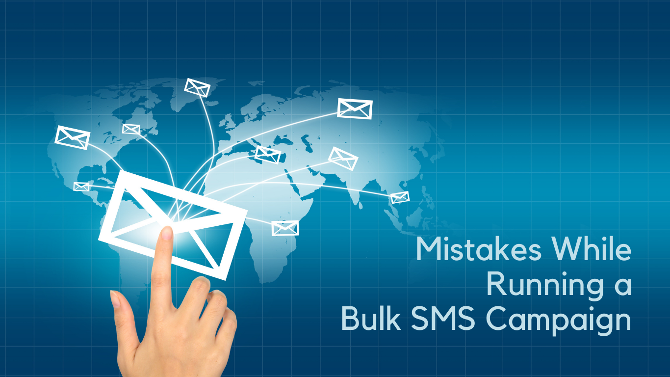 Mistakes While Running a Bulk SMS Campaign